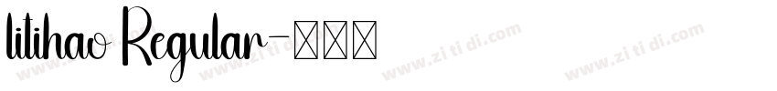 litihao Regular字体转换